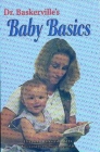 Dr. Baskerville's Baby Basics: Your Child's First Year Cover Image
