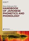 Handbook of Japanese Phonetics and Phonology (Handbooks of Japanese Language and Linguistics #2) Cover Image