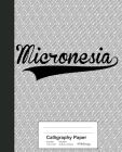 Calligraphy Paper: MICRONESIA Notebook By Weezag Cover Image