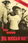 Die Nigger Die!: A Political Autobiography of Jamil Abdullah al-Amin By H. Rap Brown (Jamil Abdullah Al-Amin) Cover Image