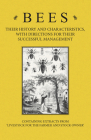 Bees - Their History and Characteristics, With Directions for Their Successful Management - Containing Extracts from Livestock for the Farmer and Stoc Cover Image