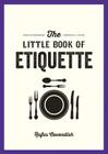 The Little Book of Etiquette By Rufus Cavendish Cover Image