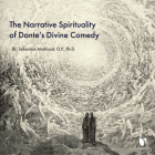 The Narrative Spirituality of Dante's Divine Comedy Cover Image
