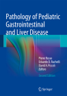 Pathology of Pediatric Gastrointestinal and Liver Disease By Pierre Russo (Editor), Eduardo D. Ruchelli (Editor), David A. Piccoli (Editor) Cover Image