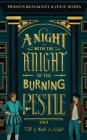 A Night with the Knight of the Burning Pestle: Full of Mirth and Delight By Julie Bozza, Francis Beaumont Cover Image