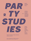 Party Studies, Vol. 2: Underground Clubs, Parallel Structures and Second Cultures Cover Image
