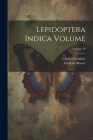 Lepidoptera Indica Volume; Volume 10 Cover Image