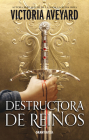 La Destructora de reinos By Victoria Aveyard Cover Image