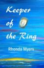Keeper of the Ring By Rhonda Myers Cover Image