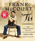 'Tis: A Memoir By Frank McCourt (Read by), Frank McCourt Cover Image