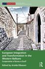 European Integration and Transformation in the Western Balkans: Europeanization or Business as Usual? (Routledge/UACES Contemporary European Studies) By Arolda Elbasani (Editor) Cover Image