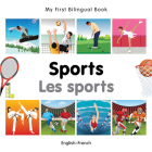 My First Bilingual Book–Sports (English–French) By Milet Publishing Cover Image