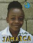 My Life in Jamaica (Children of the World) Cover Image