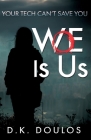 WoE is Us By D. K. Doulos Cover Image