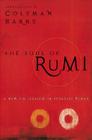 The Soul of Rumi: A New Collection of Ecstatic Poems Cover Image
