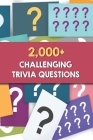 2,000+ Challenging Trivia Questions: Saturday Night Trivia By Charlie Maalouf Cover Image