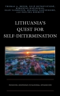 Lithuania's Quest for Self-Determination: Municipal Responses to National Emigration (Democratic Dilemmas and Policy Responsiveness) By Thomas a. Bryer, Egle Butkevičiene, Rimantas Rauleckas Cover Image