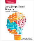 JavaScript Brain Teasers: Exercise Your Mind Cover Image