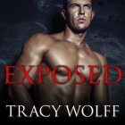 Exposed (Ethan Frost #3) By Tracy Wolff, Tess Chalmers (Read by) Cover Image