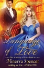 The Language of Love By Minerva Spencer, S. M. LaViolette Cover Image
