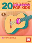 20 Easy Classical Guitar Pieces for Kids By Steven Z Eckels Cover Image