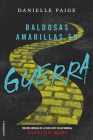 Baldosas amarillas en guerra/ Yellow Brick War (DOROTHY MUST DIE) By Danielle Paige, María Angulo Fernández (Translated by) Cover Image