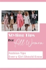 Styling Tips For All Women: Fashion Tips Every Girl Should Know: The French Style By Lawerence Bartos Cover Image