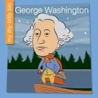 George Washington (My Itty-Bitty Bio) Cover Image