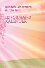 Lenormand Kalender: Mit dem Lenormand durchs Jahr By Spirit Books, Anna Benoir Cover Image