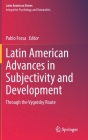 Latin American Advances in Subjectivity and Development: Through the Vygotsky Route By Pablo Fossa (Editor) Cover Image