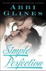 Simple Perfection: A Rosemary Beach Novel (The Rosemary Beach Series #6) By Abbi Glines Cover Image