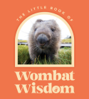 Little Book of Wombat Wisdom  Cover Image