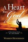 A Heart for God - A Devotional Study of 1 and 2 Samuel By Warren Henderson Cover Image