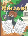 Color Me... Ninjas! By Square Pen Books Cover Image