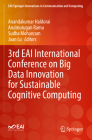 3rd Eai International Conference on Big Data Innovation for Sustainable Cognitive Computing (Eai/Springer Innovations in Communication and Computing) By Anandakumar Haldorai (Editor), Arulmurugan Ramu (Editor), Sudha Mohanram (Editor) Cover Image