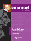 Emanuel Law Outlines for Family Law By D. Kelly Weisberg Cover Image