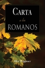 Carta a los Romanos By Ellet Waggoner Cover Image