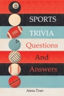 Sports Trivia Questions And Answers By Anna Tran Cover Image