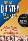 Real Country Humor By Billy Edd Wheeler Cover Image