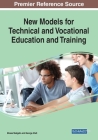 New Models for Technical and Vocational Education and Training Cover Image