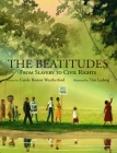 The Beatitudes: From Slavery to Civil Rights By Carole Boston Weatherford, Tim Ladwig (Illustrator) Cover Image