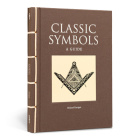 Classic Symbols: A Guide By Michael Kerrigan Cover Image
