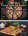 Come Fare La Pizza - Libro in Italiano Contenente Le Migliori Ricette Di Cucina - Full Color Paperback - Italian Version Book: Scopri Come Preparare U Cover Image