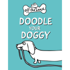 Off the Leash: Doodle Your Doggy: Mini Book By Rupert Fawcett (Illustrator) Cover Image