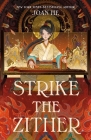 Strike the Zither (Kingdom of Three #1) By Joan He Cover Image