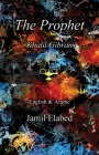 The Prophet by Khalil Gibran: Bilingual, English with Arabic translation Cover Image