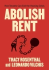 Abolish Rent: How Tenants Can End the Housing Crisis Cover Image