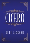Cicero By Seth Jackson Cover Image