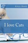 I love Cats By Kityy Hawk Cover Image