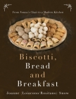 Biscotti, Bread and Breakfast By Joanne Snow, Terry Simmons (Illustrator) Cover Image